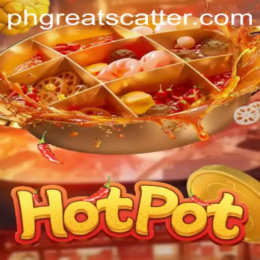 Discover the Exciting World of 'Hotpot': A Game Revolution with 'PHGREAT'